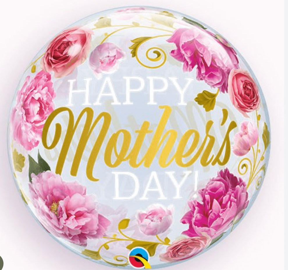 MOTHER'S DAY: Happy Mothers Day Balloon Bubble - Special Surprise Events